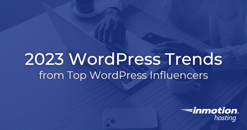 2023 WordPress Trends Predicted by Influencers - Hero Image