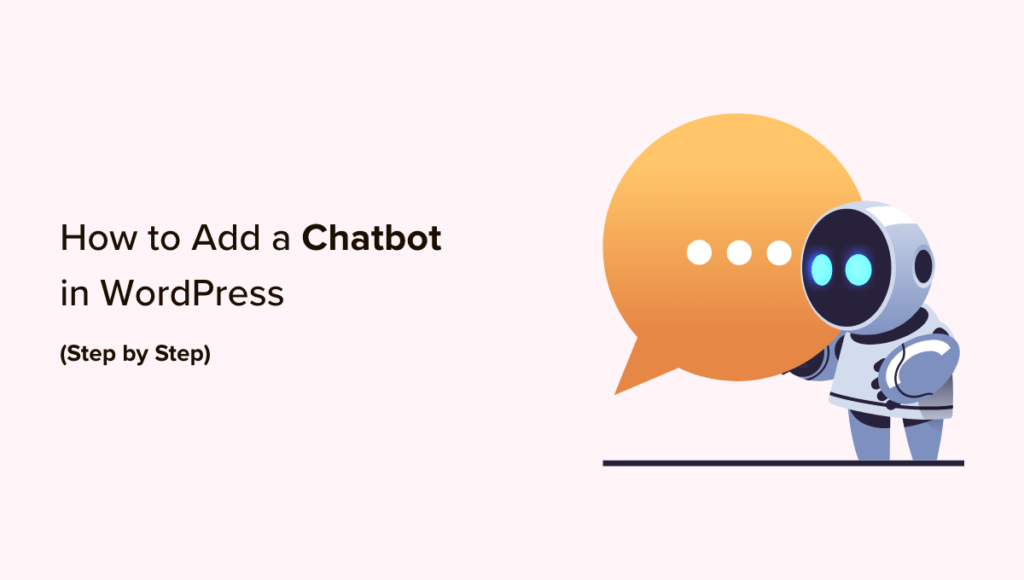 How to Add a Chatbot in WordPress (Step by Step)