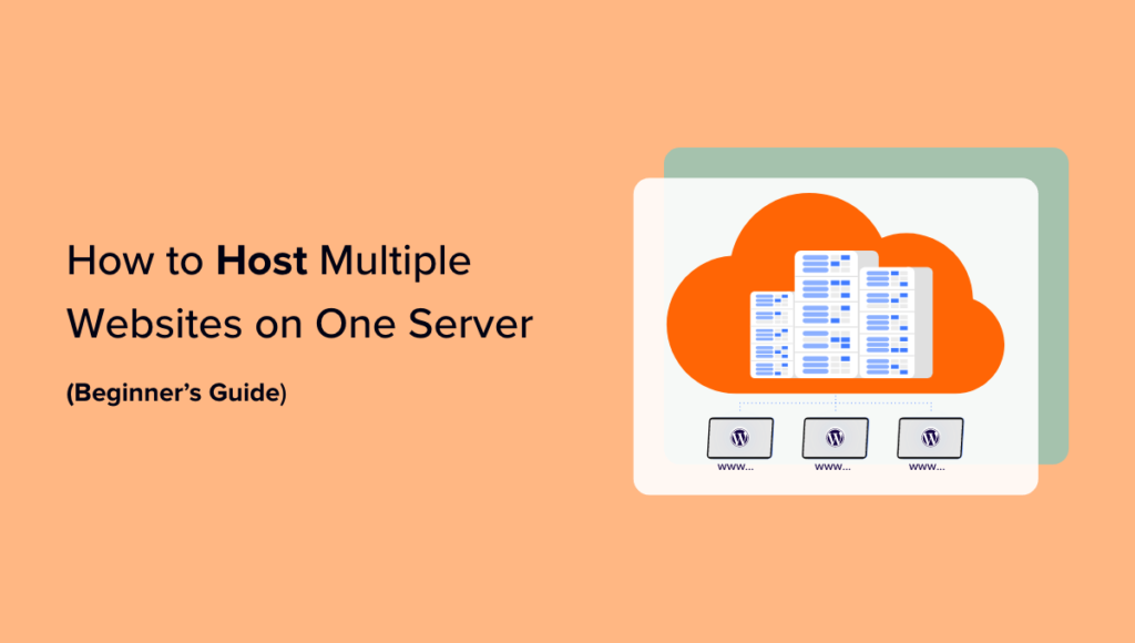 How To Host Multiple Websites On One Server (Beginner's Guide ...