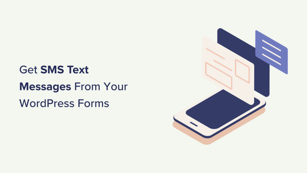 How to Get SMS Text Messages From Your WordPress Forms