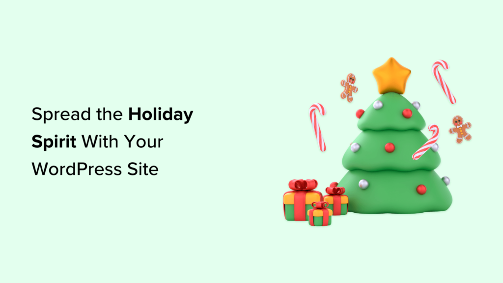 7 Ways to Spread the Holiday Spirit With Your WordPress Site