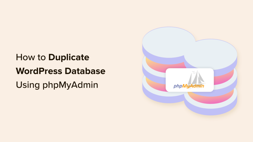 How to Duplicate WordPress Database Using phpMyAdmin