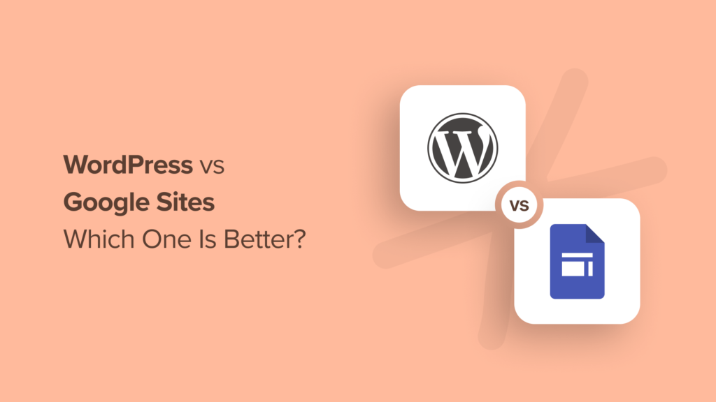 WordPress vs Google Sites - Which One Is Better?