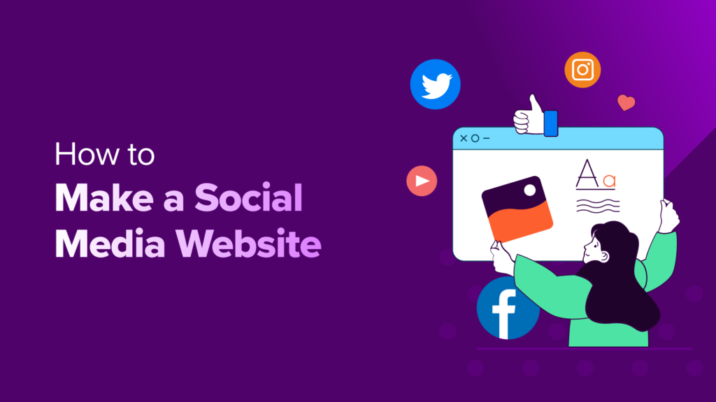 How to Make a Social Media Website (Beginner's Guide)