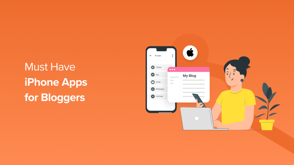 Top 10+ Must Have iPhone Apps for Bloggers